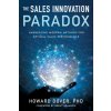 The Sales Innovation Paradox (Howard Dover)(Brožovaná)