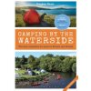 Camping by the Waterside (Neale Stephen (University of Exeter UK))