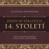Život ve staletích 14. století