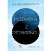 Mliekarka z Ottakringu - Aľa Rachmanovová
