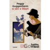 Peggy Guggenheim a sen o šťastí - Sophie Villard