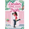 London, Love, & A Little Something Irish