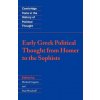 Early Greek Political Thought from Homer to the Sophists