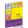 Hry v materskej škole pre deti od dvoch rokov - Barbora Kováčová, Lucie Víchová, Katarína Dutková