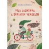 Víla Jazmínka a škriatok Vendelín - Zuzana Csontosová