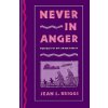 Never in Anger (Jean L. Briggs)()