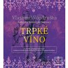 Trpké víno (Vlastimil Vondruška; Jan Hyhlík)