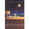 Call If You Need Me (Raymond Carver)(Brožovaná)