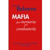 Mafia. Fare memoria per combatterla
