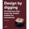 Design by digging - Chris van Uffelen