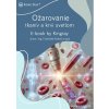 Ožarovanie krvi a tkanív svetlom rôznych farieb e-book (e-kniha)