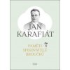 Paměti spisovatele Broučků - Jan Karafiát