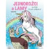 Jednorožci a lamy - kniha plná zábavy - Václav Ráž