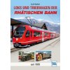 Loks und Triebwagen der Rhätischen Bahn