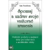 Spoznaj a uzdrav svoje vnútorné zranenia
