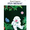 Pán Mesiac - Tomi Ungerer
