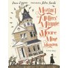 Moving the Millers' Minnie Moore Mine Mansion: A True Story (Dave Eggers)(Pevná)