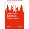 Computational Simulation in Nanophotonics and Spectroscopy (Mengtao Sun,Xijiao Mu)(Brožovaná)