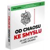Od chaosu ke smyslu