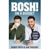 BOSH! on a Budget (Henry Firth,Ian Theasby)(Brožovaná)