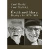 Úkolů nad hlavu - Karel Skalický