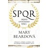 SPQR Dějiny antického Říma - Mary Beardová