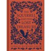The Squirrel and the Lost Treasure (Coralie Bickford-Smith)
