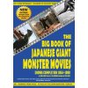 Big Book of Japanese Giant Monster Movies (Neil Riebe,Ted Johnson)(Brožovaná)