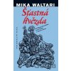 Šťastná hvězda - Mika Waltari, Zdeněk Mézl (Ilustrátor)