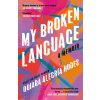 My Broken Language (Quiara Alegria Hudes)(Brožovaná)