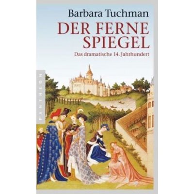 Der ferne Spiegel - Tuchman, Barbara