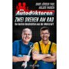 Die Autodoktoren - Zwei drehen am Rad (Holger Parsch)(Brožovaná)