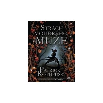 Strach moudrého muže - Nová obálka - Patrick Rothfuss