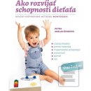 Ako rozvíjať schopnosti dieťaťa - Petra Arslan Šinková