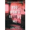 You Won't Believe Me - Cyn Balog