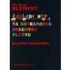 noty Inform Základy hry na sopránovou zobcovou flétnu - Miloslav Klement (klavírne doprovody)