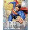 Superman The Ultimate Guide The Man of Steel New Edition