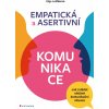 Empatická a asertivní komunikace
