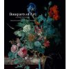 Bouquets of Art: A Flower Dictionary from the Fine Arts Museums of San Francisco