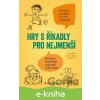 E-kniha Hry s říkadly pro nejmenší - Zuzana Pospíšilová, Miroslava Rychtářová