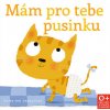 Mám pro tebe pusinku - Guido Van Genechten
