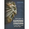 Kamenní strážcovia I. - Miroslav Slámka