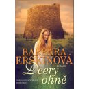 Dcery ohně - Barbara Erskinová