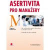 Asertivita pro manažery Dagmar Lahnerová 2009 (E-kniha)