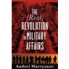(Real) Revolution in Military Affairs