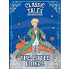 Classic Tales Once Upon a Time - The Little Prince