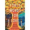 Forty Words for Love (Saeed Aisha)