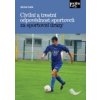 Civilní a trestní odpovědnost sportovců za sportovní úrazy - Michal Králik