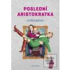 Poslední aristokratka (Evžen Boček)