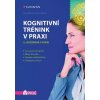 Kognitivní trénink v praxi - Pavla Volfová